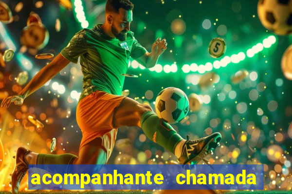 acompanhante chamada de video